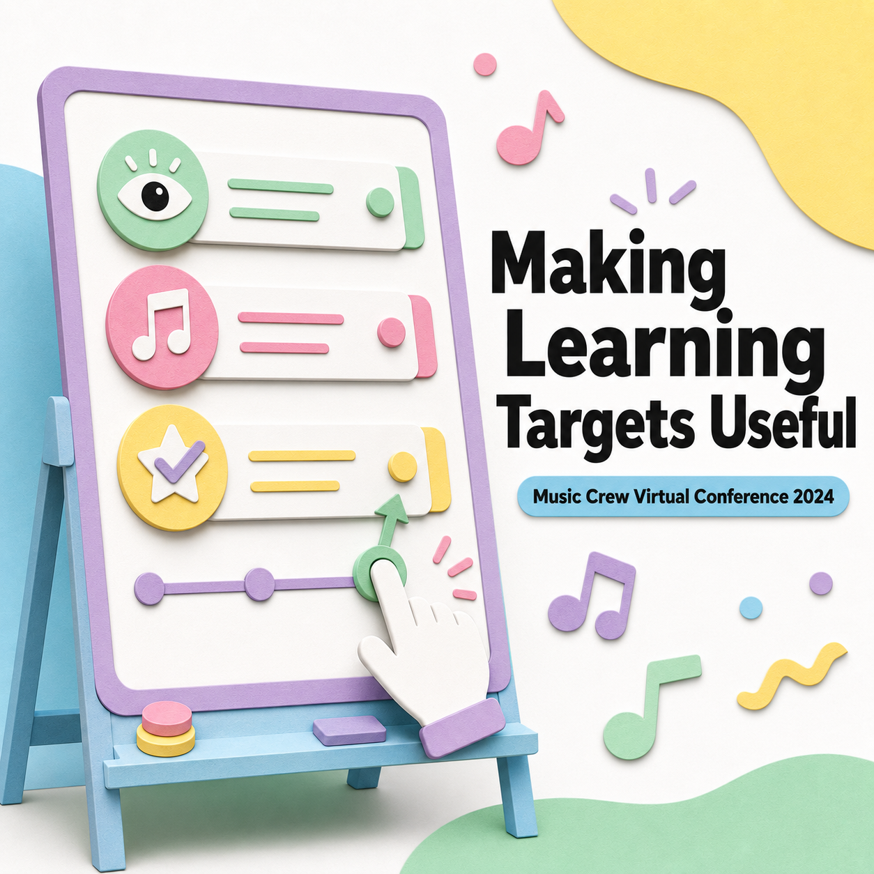 Making Learning Targets Useful: Music Crew Virtual Conference 2024