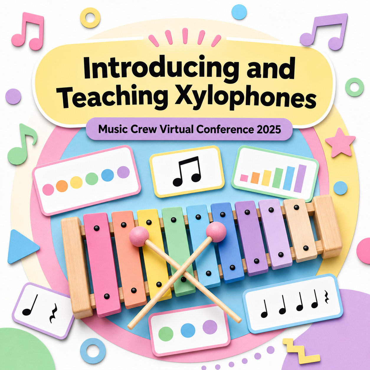 Introducing and Teaching Xylophones: Music Crew Virtual Conference 2025