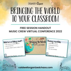 Bringing the World to Your Classroom: Music Crew Virtual Conference 2022