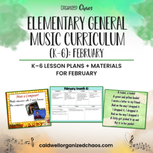 Elementary General Music Curriculum (K-6): February