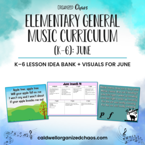 Elementary General Music Curriculum (K-6): June