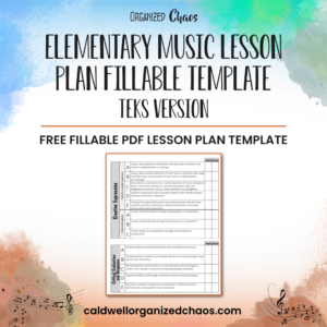 Elementary Music Lesson Plan Fillable Template: TEKS version
